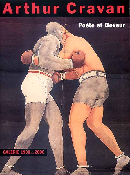 ARTHUR CRAVAN, POETE ET BOXEUR (all rights reserved)